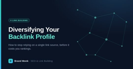 Diversifying your backlink profile - Brand Monk